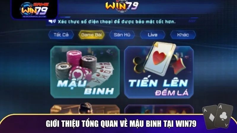 mau binh win79 1 Mậu Binh Win79 có nhiều cải tiến về trải nghiệm